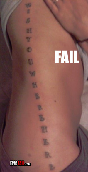 ... net/images/2011/08/22/tattoo-fail-wish-you-where-here_13140089434.jpg