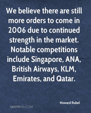 We believe there are still more orders to come in 2006 due to ...