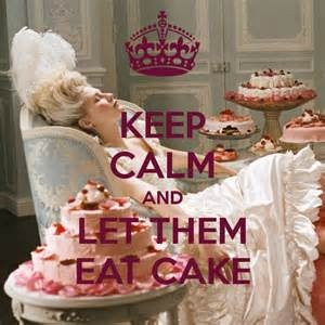 Let them eat cake' .... was never said by Marie Antoinette - her ...