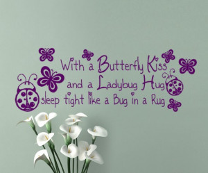 Butterfly Kiss Ladybug Hug Sleep Tight like a Bug in a Rug Baby girl ...