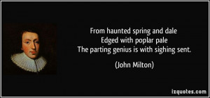 From haunted spring and dale Edged with poplar pale The parting genius ...