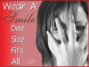 Wear a smile – one size fits all