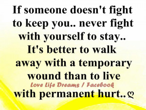 If someone doesn't fight to keep you...