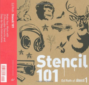Stencil 101: Make Your Mark with 25 Reusable Stencils and Step-by-Step ...