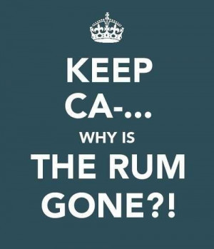 Why is the rum always gone?!