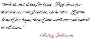 tags fashion quote girls dress dressing boys womne men naked betsey ...