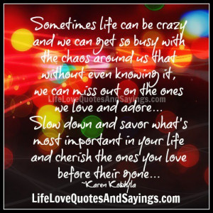 Sometimes life can be crazy ..