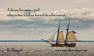 ... Goal When Action Is Taken toward Its Achievement ~ Inspirational Quote