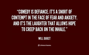 quote-Will-Durst-comedy-is-defiance-its-a-snort-of-81247.png