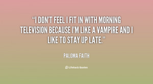 quote-Paloma-Faith-i-dont-feel-i-fit-in-with-128398.png