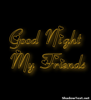 Good Night My Friends 