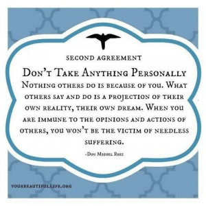 don't take anything personally