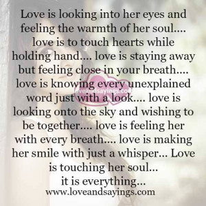 Love is touching her soul …