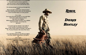 Dierks Bentley-Lyrics-Riser-Country Music-