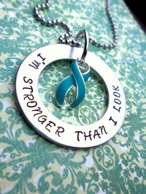 Stronger Than I Look necklace Ovarian by HandmadeLoveStories, $25 ...