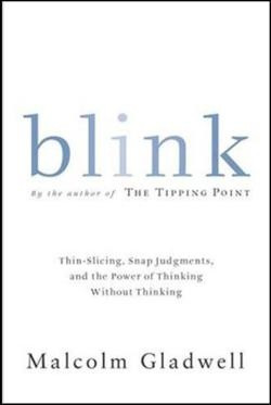 Blink by Malcolm Gladwell [All titles on our virtual bookshelf are ...