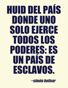 Es Un País De Esclavos SimonBolivar Citas Frases Candidman
