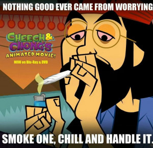 Intelligent thoughts and quotes. Tommy Chong.