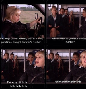 Fat Amy. And Anna Kendrick's face in the bottom right, trying to keep ...