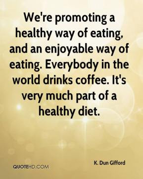 Re Promoting A Healthy Way Of Eating And An Enjoyable