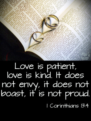 ... is kind. It does not envy, it does not boast, it is not proud. #Quote