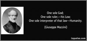 One sole God; One sole ruler,—his Law; One sole interpreter of that ...