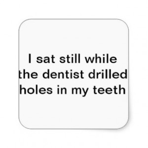 Funny Dental Quotes Sayings