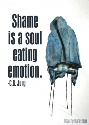 Mental health stigma quote: Shame is a soul eating emotion. www ...