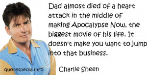 Dad almost died of a heart attack in the middle of making Apocalypse ...