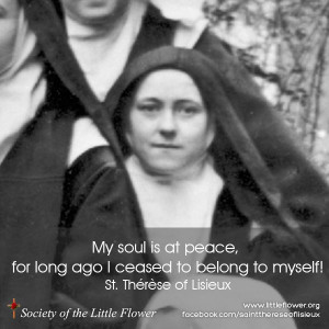 Daily Inspiration from St. Therese of Lisieux: My Soul Is At Peace