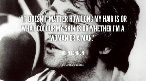 quote-John-Lennon-it-doesnt-matter-how-long-my-hair-104252.png