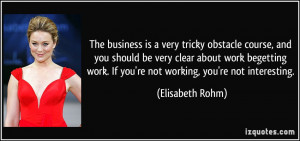 More Elisabeth Rohm Quotes