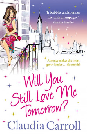 Review of Will You Still Love Me Tomorrow? by Claudia Carroll