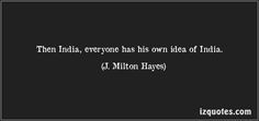 ... of India. (J. Milton Hayes) #quotes #quote #quotations #J.MiltonHayes