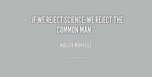 quote-Naguib-Mahfouz-if-we-reject-science-we-reject-the-203819.png