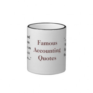Famous Accounting Quotes - Funny and Profound CFO Ringer Mug