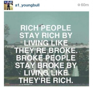 Rich People Stay Rich By Living Like They’re Broke - Money Quote