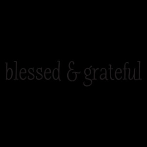 Blessed & Grateful Wall Quotes™ Decal