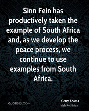 ... the peace process, we continue to use examples from South Africa