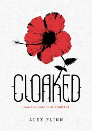 Cloaked by Alex Flinn Review