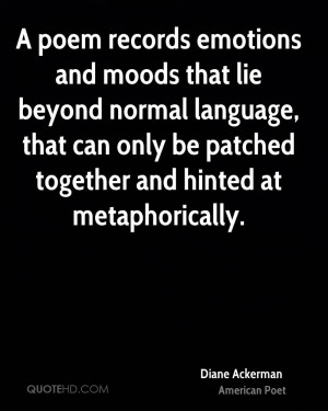 poem records emotions and moods that lie beyond normal language ...