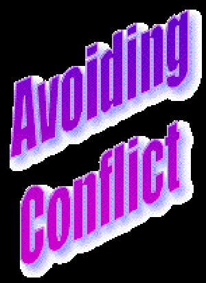 Avoiding Conflict Avoiding conflict