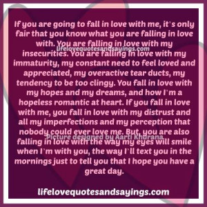 if you are going to fall in love with me it s only fair that you know ...