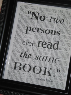 no two persons ever read the same book: