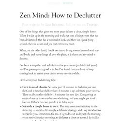 Zen Mind: How to Declutter. Post written by Leo Babauta.