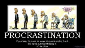 To Be Successful, Do Not Procrastinate