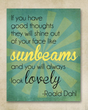 Good Thoughts Like Sunbeams - Roald Dahl Quote - 11x14 Print
