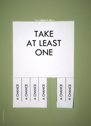 Take Chance Quotes -Taking Risk and Chances Quotes – Take Chances ...