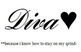 Diva Sayings Quotes http://www.profilekiss.com/images/1/diva+quotes ...