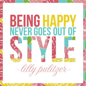 Being happy never goes out of style.